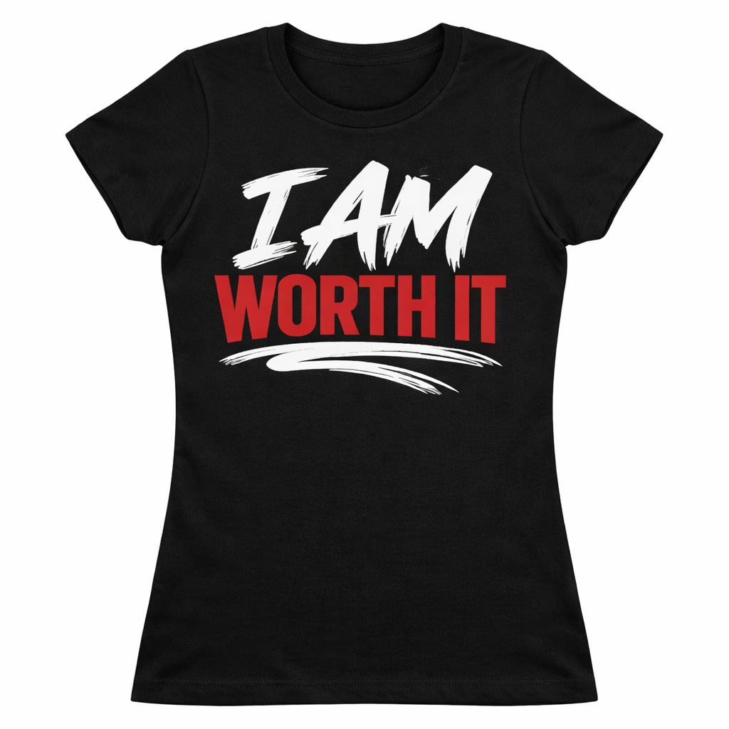 I Am Worth It Women Tee