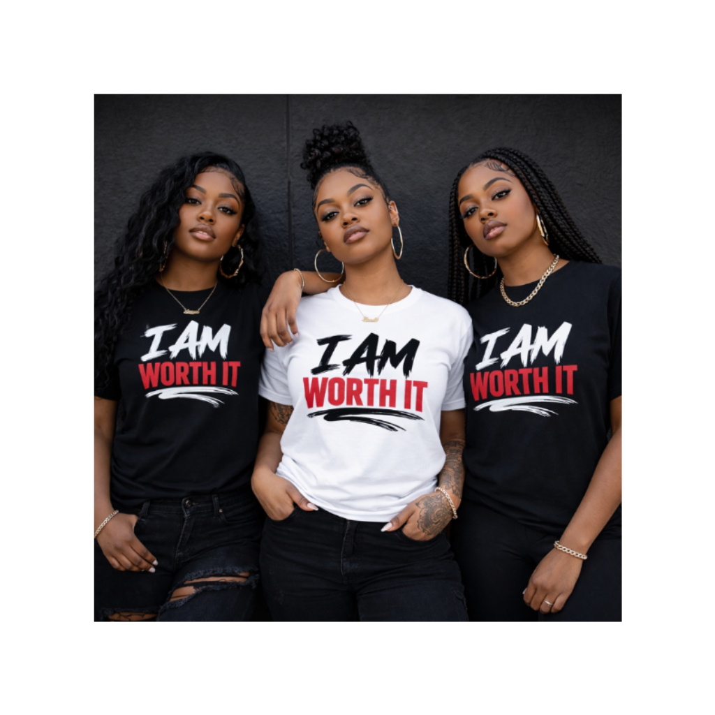 I Am Worth It Women Tee